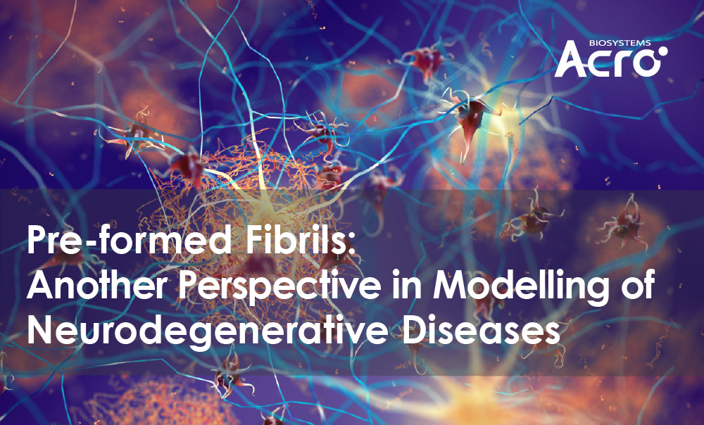 Pre-formed Fibrils: Another perspective in modelling of neurodegenerative diseases