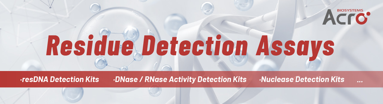 Residue Detection Assays 